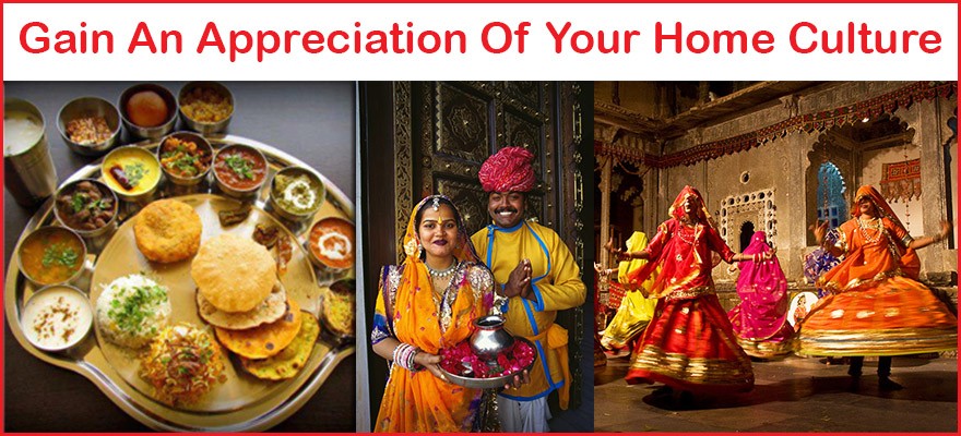 Gain An Appreciation of Your Home Culture