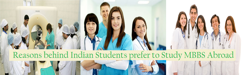 Reasons behind Indian Students prefer to Study MBBS Abroad